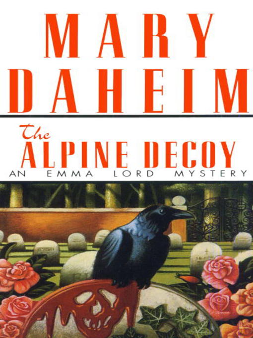Title details for The Alpine Decoy by Mary Daheim - Available